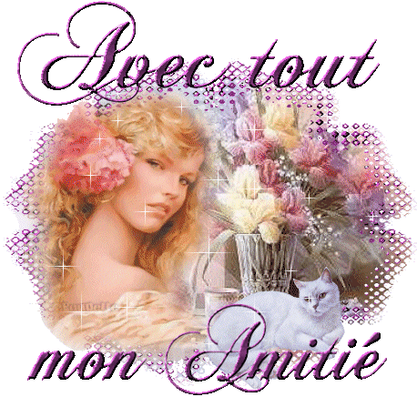 AVEC TOUTE MON AMITIE